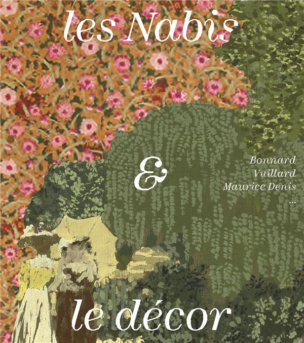 - LES NABIS ET LE DECOR. BONNARD, VUILLARD, MAURICE DENIS... CATALOGUE - LES NABIS ET LE DECOR. BONNARD, VUILLARD, MAURICE DENIS... CATALOGUE